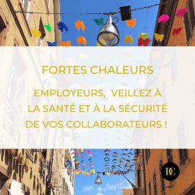 Fortes chaleurs : employeurs, veillez à la santé et à la sécurité de vos collaborateurs