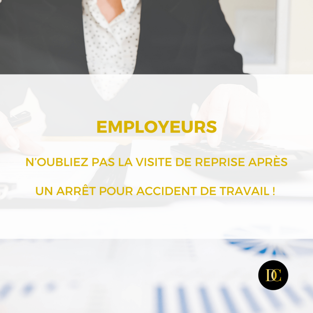 Employeurs : n’oubliez pas la visite de reprise après un arrêt pour accident de travail