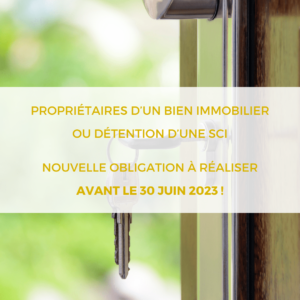 Propriétaires d’un bien immobilier ou détention d’une SCI : nouvelle obligation